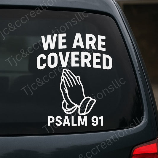 We Are Covered – Faith-Inspired Permanent Car Vinyl Decal